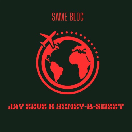 Same Bloc ft. Honey-B-Sweet | Boomplay Music