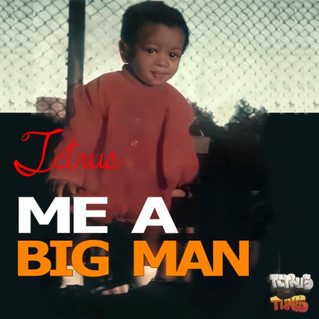 Me a Big Man | Boomplay Music