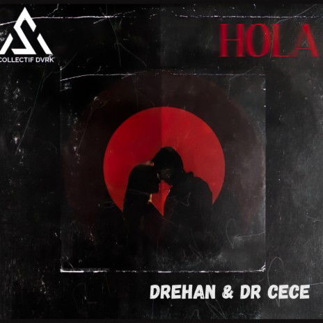 Hola ft. Dr Cece | Boomplay Music