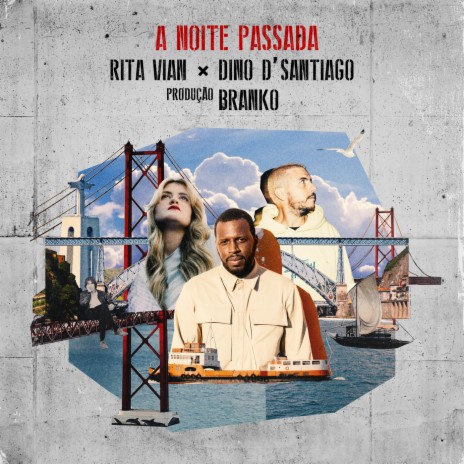 A Noite Passada (SG Gigante) ft. Rita Vian & Branko | Boomplay Music