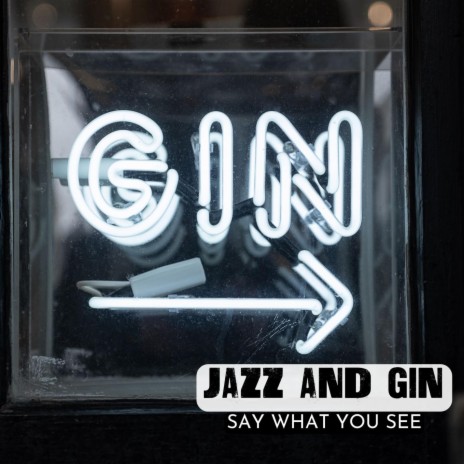 Late Night Jazz And Gin