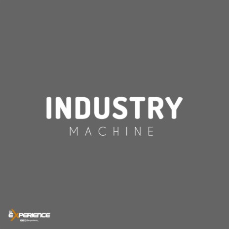 Industry Machine (Snippet) | Boomplay Music