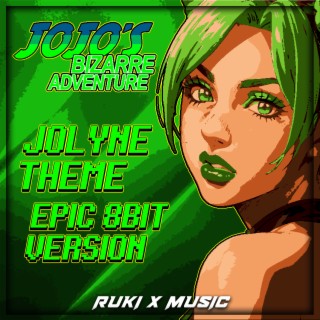 Jolyne Theme (From 'JoJo's Bizarre Adventure') (Epic 8bit Version)