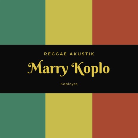 Marry Koplo | Boomplay Music