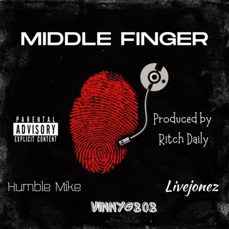 MIDDLE FINGER ft. HUMBLE MIKE & LIVEJONEZ | Boomplay Music