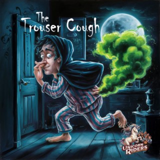 The Trouser Cough