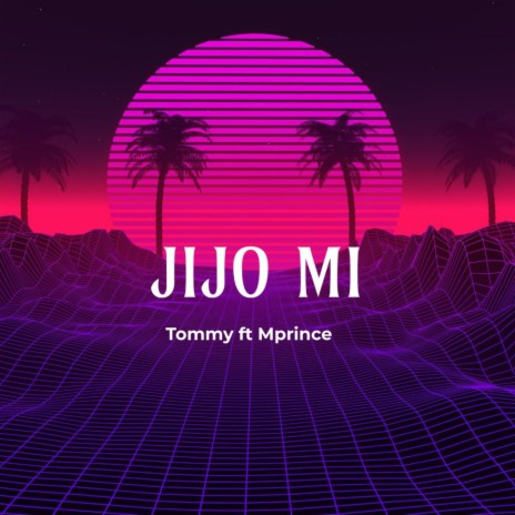 Jijo Mi ft. Mprince | Boomplay Music