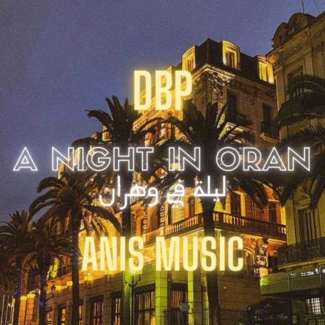 A Night In Oran | Boomplay Music