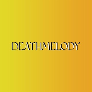 Deathmelody