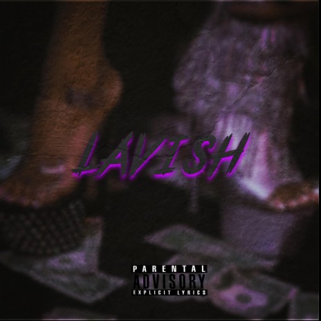 Lavish | Boomplay Music