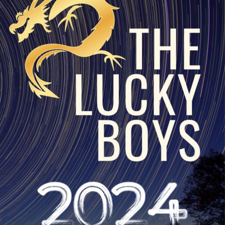 The Lucky Boys | Boomplay Music