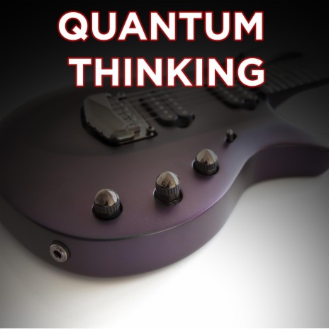 Quantum Thinking