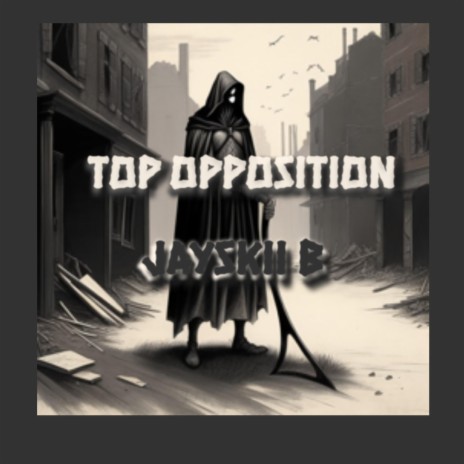 Top Opposition | Boomplay Music