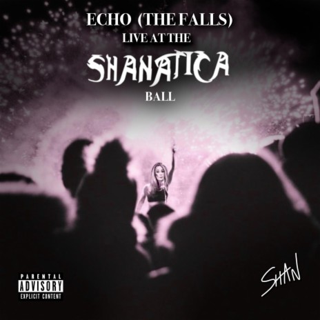 Echo (The Falls) (Live at The Shanatica Ball) | Boomplay Music