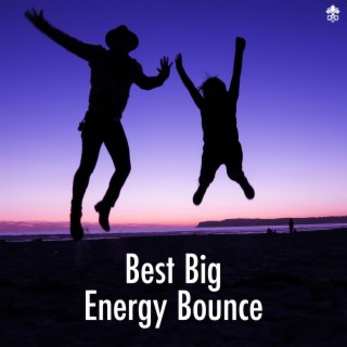 Best Big Energy Bounce