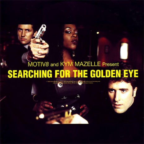 Searching for the Golden Eye (Motiv8 Money Penny Mix) ft. Kym Mazelle | Boomplay Music