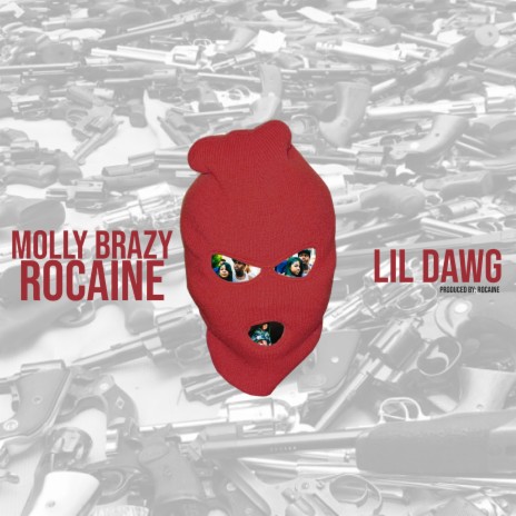 Lil Dawg ft. Rocaine | Boomplay Music