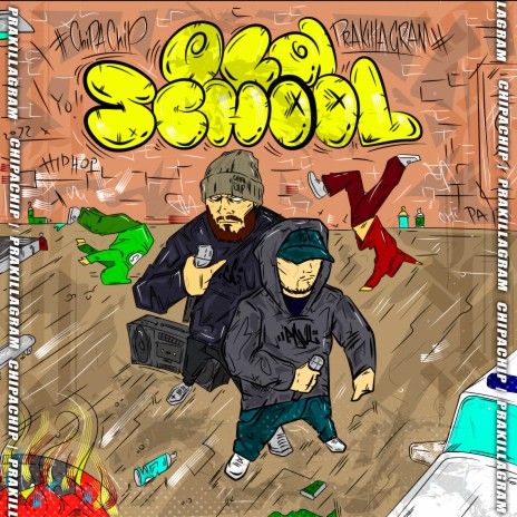 ChipaChip - Old School Ft. Pra(Killa'Gramm) MP3 Download & Lyrics.