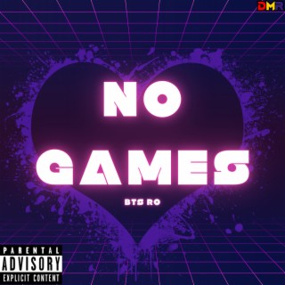 No Games lyrics | Boomplay Music