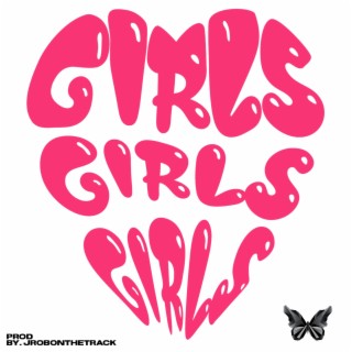 GIRLS GIRLS GIRLS lyrics | Boomplay Music