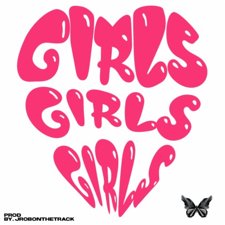 GIRLS GIRLS GIRLS | Boomplay Music