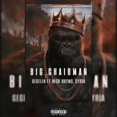 Big Chairman (feat. Nick Rhyms & Cyria)
