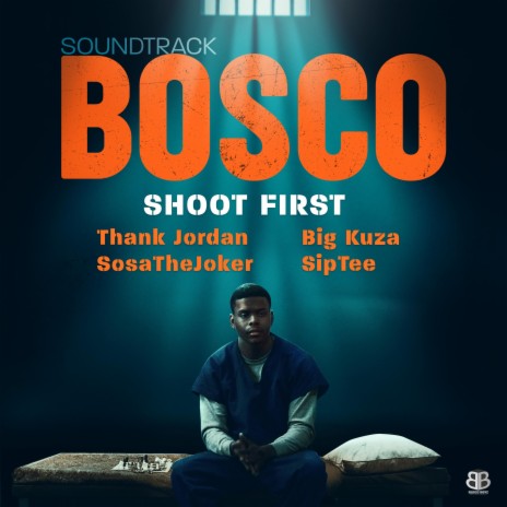 Shoot First (feat. SipTee & Bosco Soundtrack) | Boomplay Music