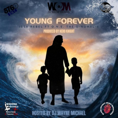 Young Forever ft. Issa Rebel & O.N.E. | Boomplay Music