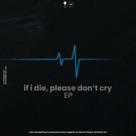 If I die, please don't cry | Boomplay Music