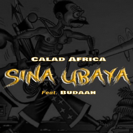 Sina Ubaya ft. Budaah | Boomplay Music