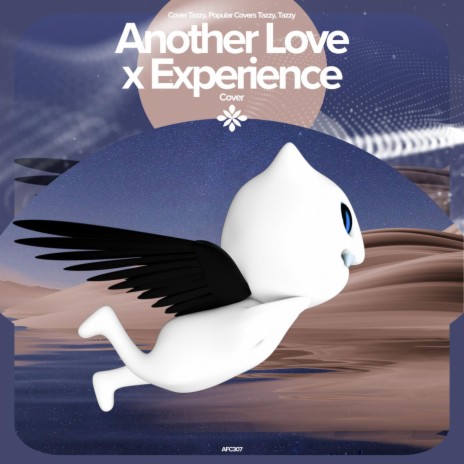 Another Love x Experience - Remake Cover ft. capella & Tazzy | Boomplay Music