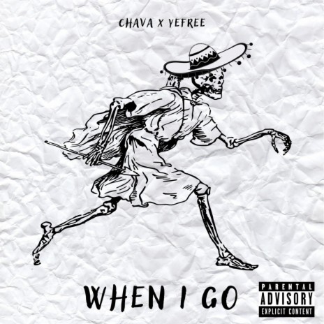 When I Go (feat. YEFREE) | Boomplay Music