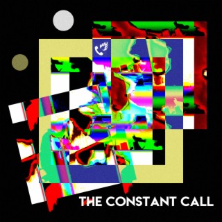 The Constant Call