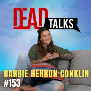 153 - Lyon Forever: How to live and die | Barbie Herron Conkling