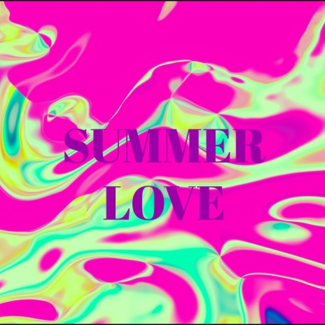 Summer Love | Boomplay Music