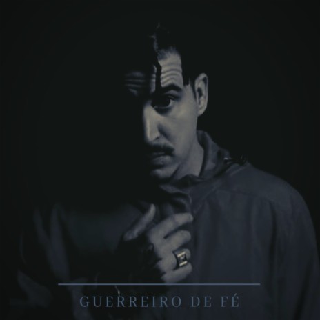 Guerreiro de Fé | Boomplay Music