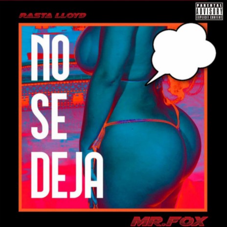 No Se Deja ft. Rasta Lloyd | Boomplay Music