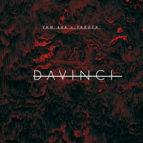 DAVINCI ft. Vam 444 | Boomplay Music