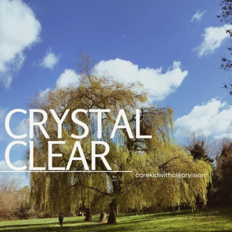 Crystal Clear | Boomplay Music