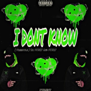 I Dont Know (Freestyle)