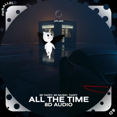 All The Time - 8D Audio ft. surround. & Tazzy | Boomplay Music