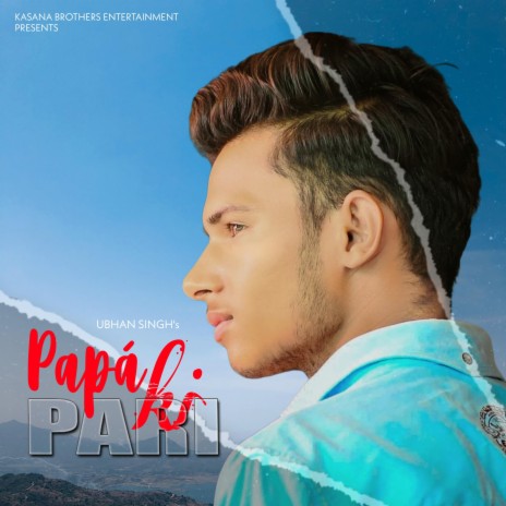 Papa Ki Pari ft. Ubhan Singh | Boomplay Music