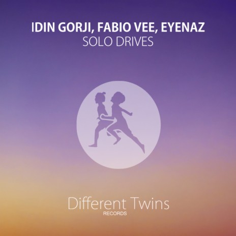 Solo Drives ft. Idin Gorji & EyeNaz | Boomplay Music