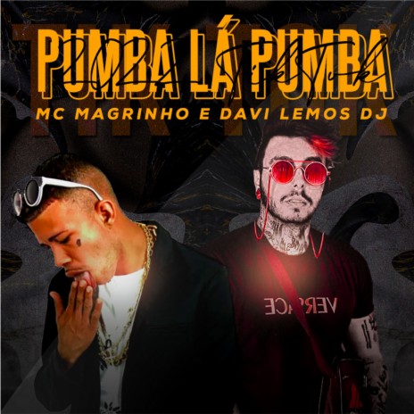 Pumba Lá Pumba ft. MC Magrinho
