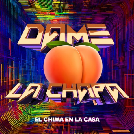 Dame La chapa | Boomplay Music