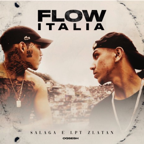 Flow Itália ft. Salaga, Original Quality & DJ Gui JC | Boomplay Music