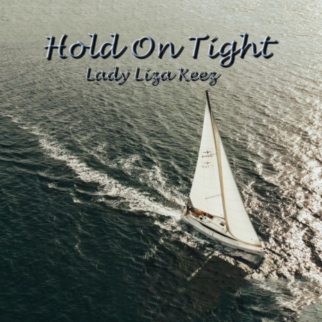 Hold On Tight
