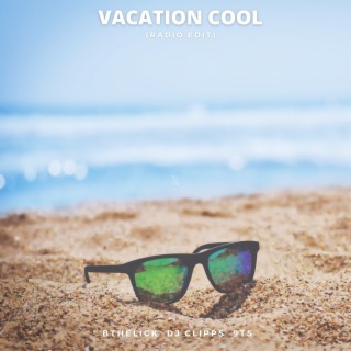 Vacation Cool (Radio Edit)