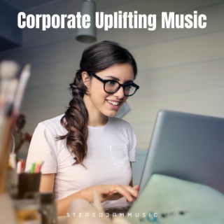 Corporate Uplifting Music