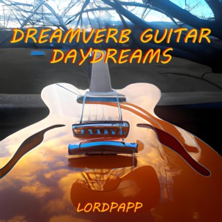 DreamVerb Guitar Daydreams